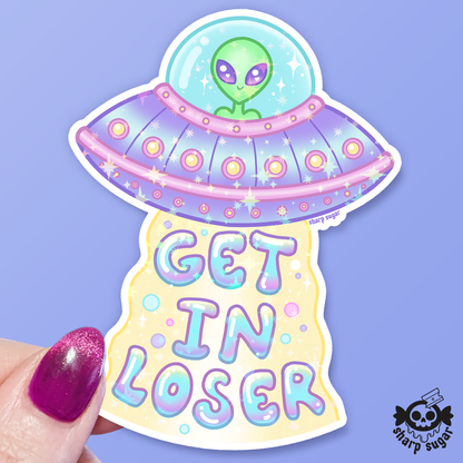 Get In Loser Sticker