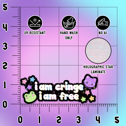 I Am Cringe I Am Free Sticker