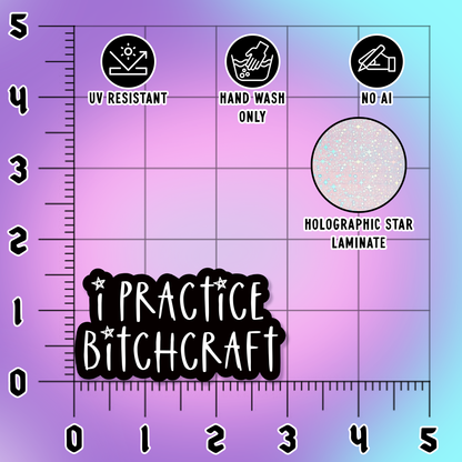 I Practice Bitchcraft Sticker
